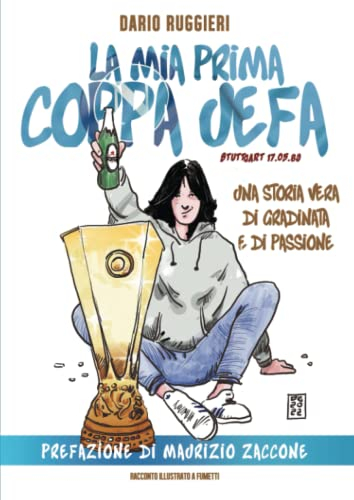 La Mia Prima Coppa UEFA. Stuttgart 17.05.89