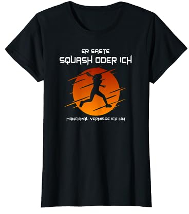 Squash Er Sagte Squash Oder Ich T-Shirt