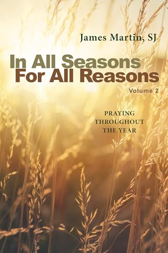 In All Seasons, for All Reasons: Praying Throughout the Year (2)