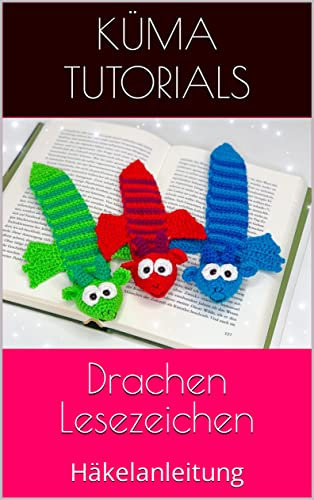Drachen Lesezeichen: Häkelanleitung
