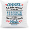 GRAVURZEILE Kissen mit Spruch Personalisiert mit Name - Geschenke für die ganze Familie - Größe: mit Füllung - Farbe: Onkel (Ich Habe.)
