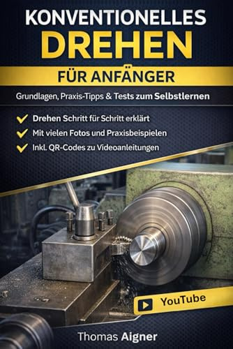 Drehen konventionell für Anfänger: 3. Auflage