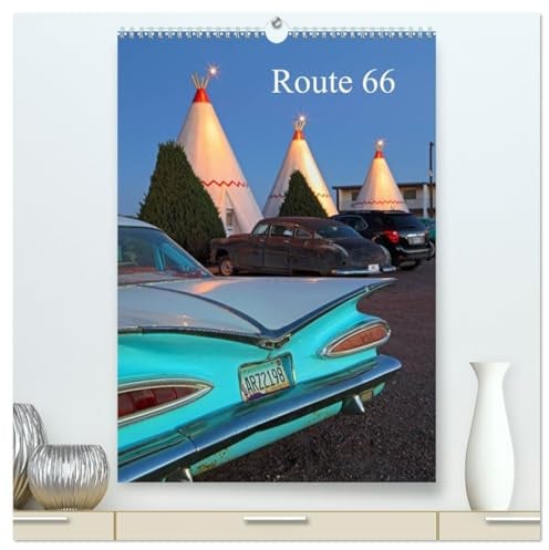 Route 66 (hochwertiger Premium Wandkalender 2026 DIN A2 hoch), Kunstdruck in Hochglanz: Die Route 66, auch Mother Road genannt, genießt Kultstatus bei ... 66 im Südwesten der USA. (CALVENDO Orte)