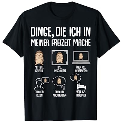 Igel - Dinge die ich in meiner Freizeit mache Kinder Damen T-Shirt