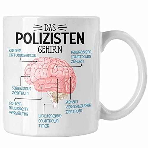 Trendation - Polizist Tasse Geschenk Lustiger Spruch Polizisten Gehirn (Weiß)