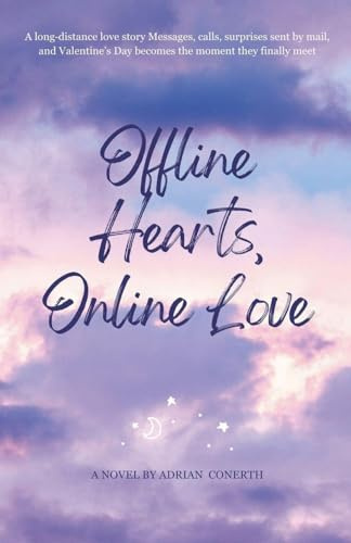 Offline Hearts, Online Love