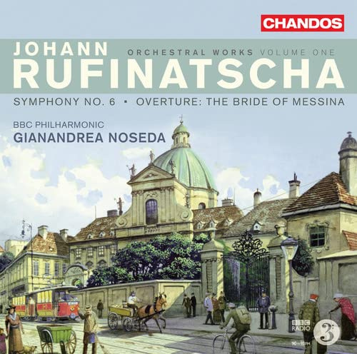 Johann Rufinatscha: Werke für Orchester Vol. 1
