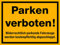 Parken verboten XXL Schild selbstklebend!! 40x30cm Das Schild das einem sofort auffällt!