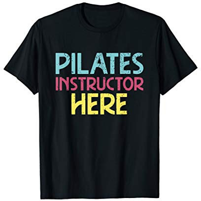 Pilates Instructor Here | Funny Retro Pilates Class Workout T-Shirt
