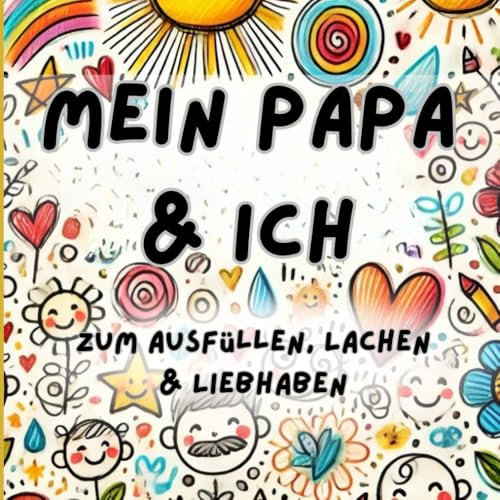 Mein Papa & ich zum Ausfüllen ,Lachen & Liebhaben