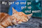 Funny Cat Flexible Fridge Magnet -My get up and go got up and went!