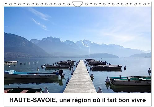 HAUTE-SAVOIE, une région où il fait bon vivre (Wandkalender 2024 DIN A4 quer), CALVENDO Monatskalender: Découvrez la Haute-Savoie autrement