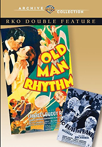 Old Man Rhythm/To Beat The Band