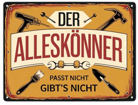 Der Alleskönner Metallschild XXL in 28x38 cm - Passt nicht, gibt’s nicht für Werkzeuge und Bohrmaschine gelber Hintergrund im Vintage-Stil Handwerker Werkstatt