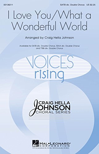 Hal Leonard I Love You/What a Wonderful World TTBB DOUBLE DIVISI by Conspirare Arranged by Craig Hella Johnson