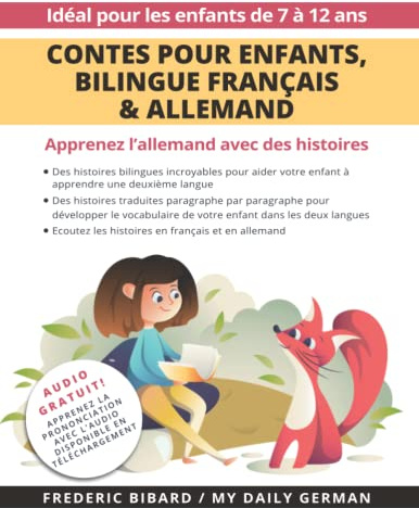 Contes pour enfants, bilingue Français & Allemand: Apprenez l’allemand avec des histoires + Audio Disponible en téléchargement