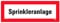 Aufkleber Hinweis Sprinkleranlage Brandschutz Schild Folie selbstklebend ähnl. DIN 4066 | 297x105mm Made in Germany