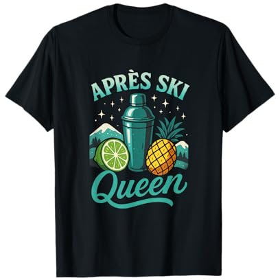 Après Ski Queen - Lustiges Kostüm Wintersport T-Shirt