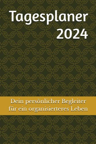 Tagesplaner 2024 | Notizbuch: Kalender für das Jahr 2024