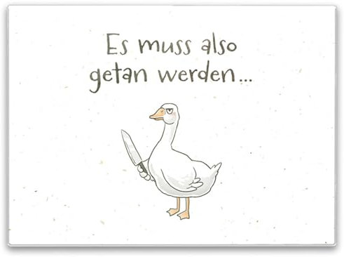 Gilbert die Gans Schneidebrett in 39x28cm mit Spruch Es muss also getan werden ein lustiges Küchenbrett fürs Kochen Motiv für Männer Pechvogel