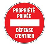 Panneau Propriété privée défense d'entrer - Rigide Ø180mm - 4040196