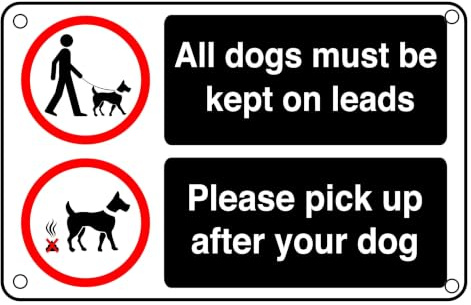 All Dogs Must Be Kept On Leads Pick Up After Your Dog Sign - Pre-Drilled 1.2mm Rigid Plastic, Weatherproof Indoor & Outdoor (200 x 150mm)