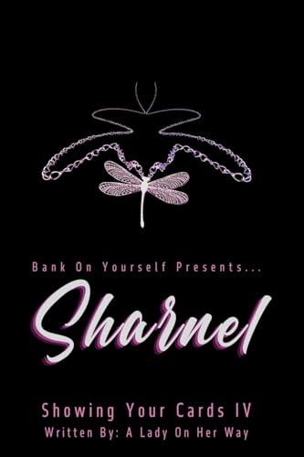 Sharnel: Showing Your Cards IV
