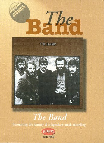 Classic Albums - The Band: The Band