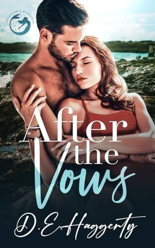 After The Vows: a single dad, fake marriage small town rom com (Smuggler's Hideaway, Band 2)