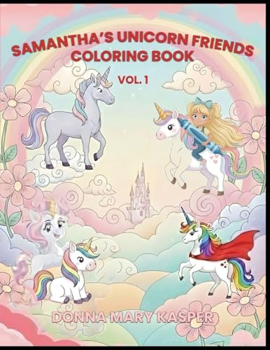 Samantha's Unicorn Friends ( Vol 1)