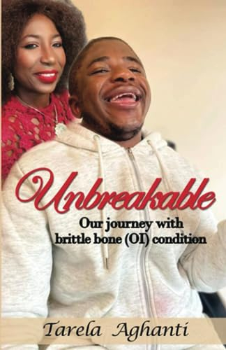 Unbreakable: Our journey with brittle bone (OI) condition