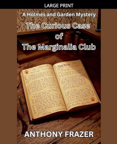 The Curious Case of The Marginalia Club (Holmes and Garden Mysteries, Band 11)