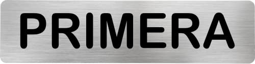 MovilCom® - Señal de acero inoxidable PRIMERA | Placa puerta EN CATALAN | Señal informativa | Cartel Puerta 200X50mm