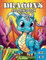 Dragons Coloring Book: A Captivating Dragons Coloring Book for kids Age 4-8