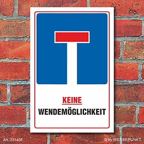 WERBEPUNKT. Schild Keine Wendemöglichkeit, 3 mm Alu-Verbund 600 x 400 mm