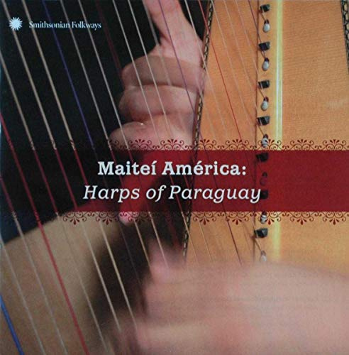 Maitei America: Harps Of Paraguay / Various