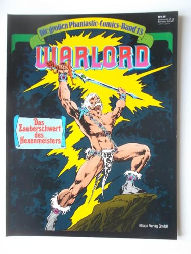 Die grossen Phantastic-Comics, Band 13: Warlord - Das Zauberschwert des Hexenmeisters
