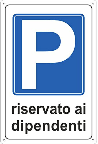 Pubblimania Cartello PARCHEGGIO RISERVATO AI DIPENDENTI in alluminio composito da 3 mm. Uso esterno o interno (Parcheggio riservato ai dipendenti 20x30)
