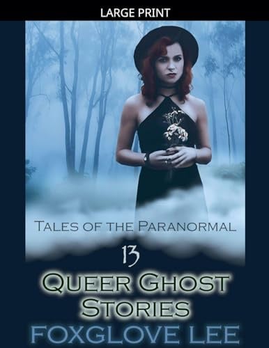 13 Queer Ghost Stories