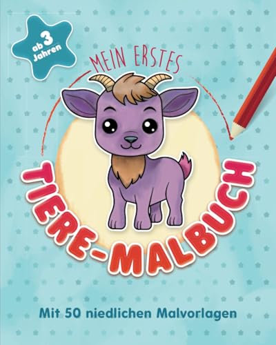 Mein erstes Tiere-Malbuch: Mit 50 niedlichen Malvorlagen