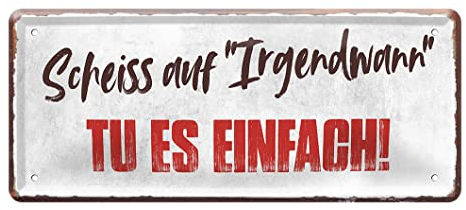 Motivation Blechschild - Deko Metallschild mit Befestigungsset für Wand oder Tür - Dekoration für Werkstatt Hobbykeller Fitnessraum Gym - Geschenkidee für Freund Freundin Kollege - 28x12cm