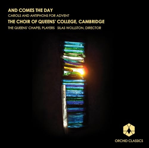 And Comes the Day - Carols and Antiphons for Advent