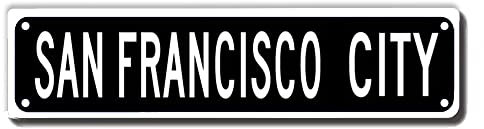Metall-Blechschild San Francisco City Schild Retro Aluminium Metallschild für Straße Home Office Garten Dekor 10,2 x 40,6 cm