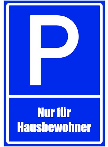 Kiwistar - Parkplatzschild - Alu Verbund kein PVC! - Nur für Hausbewohner - 42 x 30cm