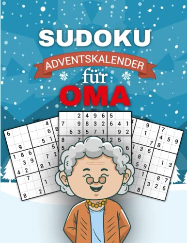 Sudoku Adventskalender für Oma: Großer Adventskalender für Senioren mit für jeden Adventstag drei große Sudoku Puzzle bis Heiligabend mit Schwierigkeitsgrad leicht bis Schwer und Lösungen