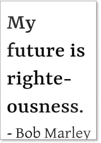 My future is righteousness. Kühlschrankmagnet Bob Marley Zitate, weiß