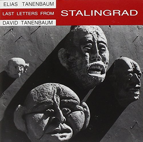 Tanenbaum: Last Letters from Stalingrad / Shadows for String Quartet & Guitar / Reflected Images for Flute and Guitar
