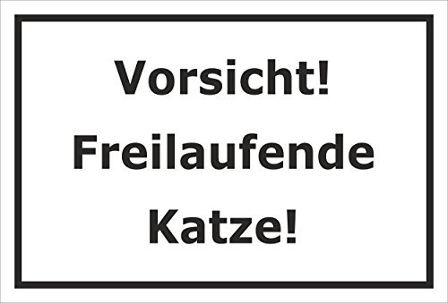 Melis-Folienwerkstatt Schild – Vorsicht – Freilaufende Katze – 15x10cm, 30x20cm und 45x30cm – Bohrlöcher Aufkleber Hartschaum Aluverbund -S00311A