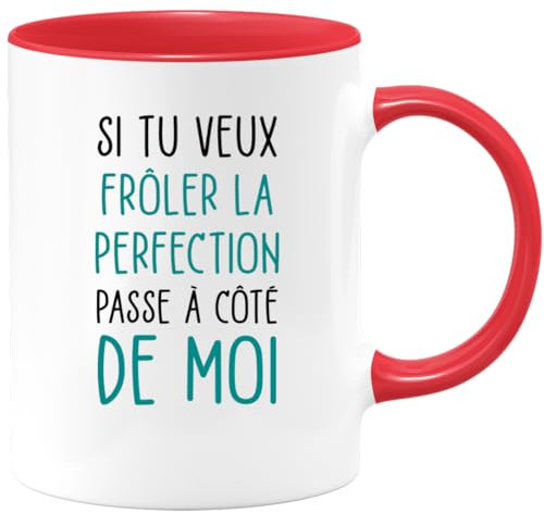 quotedazur Café-Croissant - Mug Personnalisé Humour Si Tu Veux Frôler La Perfection Passe A Côté De Moi - Cadeau Noël Original Tasse Humoristique Chef Homme Femme - Rouge/Céramique