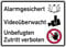 Schild Alu Alarmgesichert, Videoüberwacht, Unbefugten Zutritt verboten 250 x 350 mm (Alarmanlage)